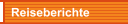 Reiseberichte